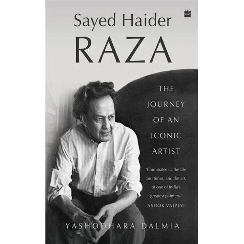 Sayed Haider Raza: The Journey of an Iconic Artist