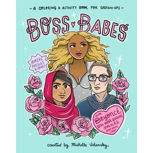 Boss Babes: A Coloring and Activity Book for Grown-Ups
