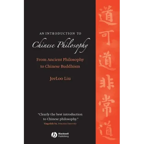 An Introduction to Chinese Philosophy: From Ancient Philosophy to Chinese Buddhism