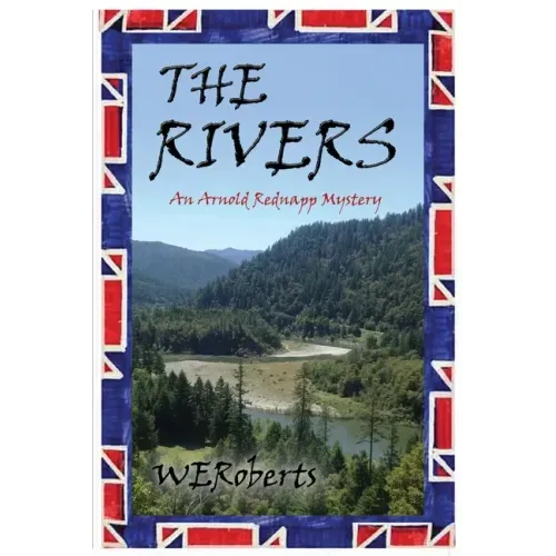 The Rivers: An Arnold Rednapp Mystery