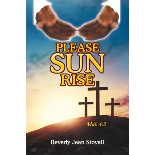 Please Sun Rise