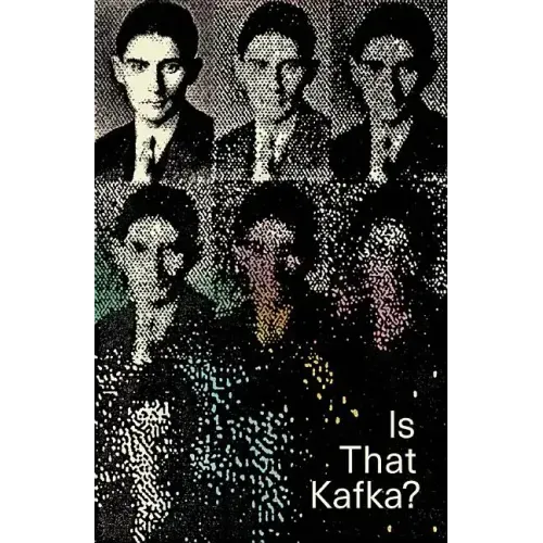 Is That Kafka?: 99 Finds