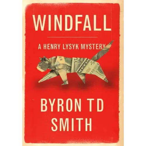 Windfall: A Henry Lysyk Mystery