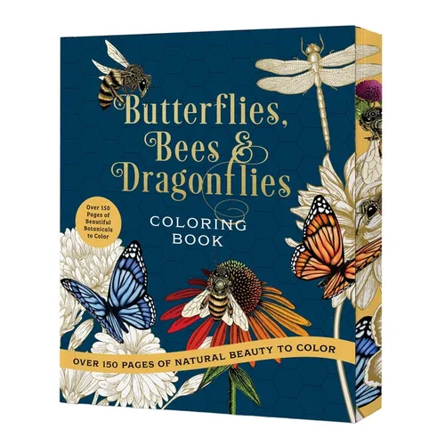 Butterflies, Bees & Dragonflies Coloring Book: Over 150 Pages of Natural Beauty to Color with Beautiful Sprayed Edges - Over 150 Pages of Beautiful Bo
