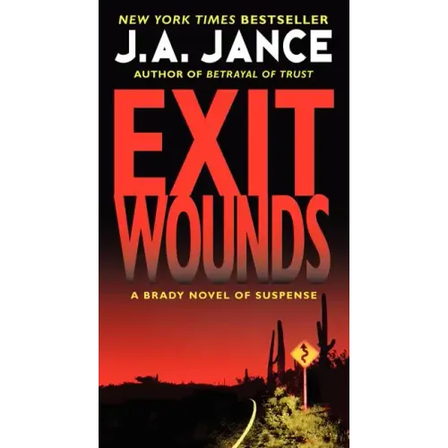 Exit Wounds: A Brady Novel of Suspense