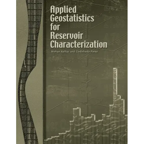 Applied Geostatistics for Reservoir Characterization