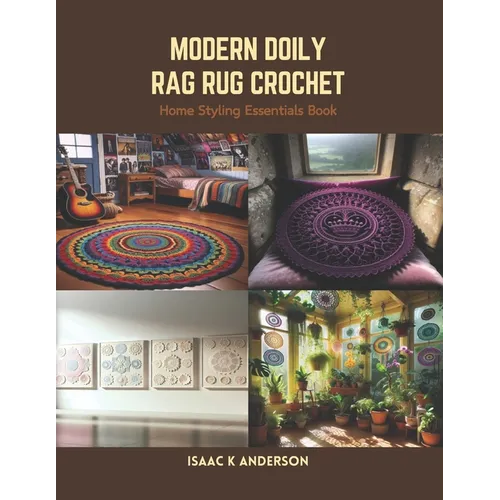 Modern Doily Rag Rug Crochet: Home Styling Essentials Book