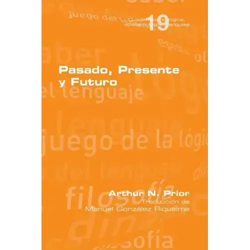 Pasado, Presente y Futuro