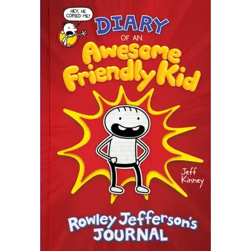 Diary of an Awesome Friendly Kid: Rowley Jefferson's Journal