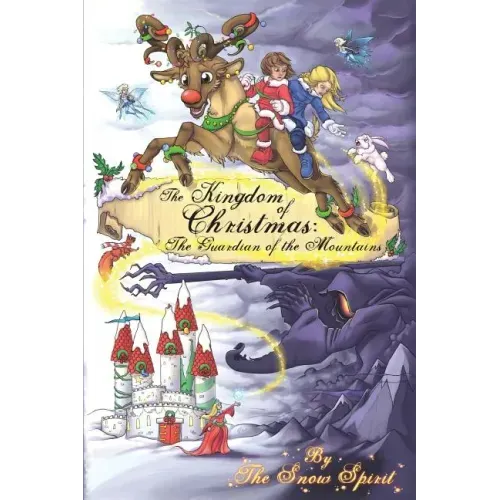 The Kingdom of Christmas: The Guardian of the Mountains