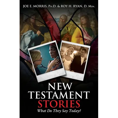 New Testament Stories: What Do They Say Today?