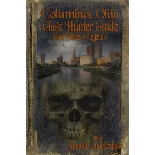 Columbus Ohio Ghost Hunter Guide