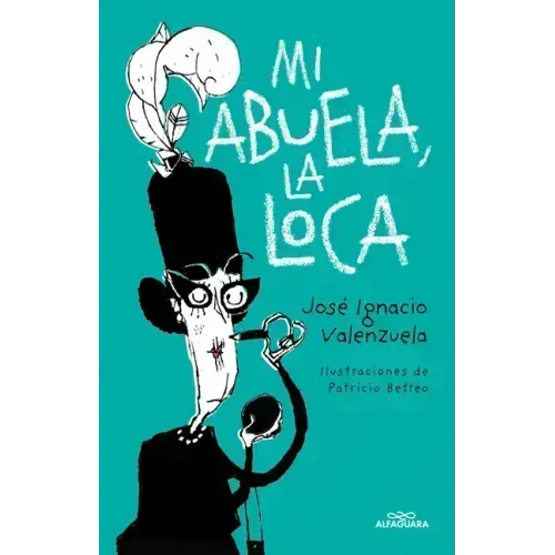 Mi Abuela La Loca / My Crazy Grandma