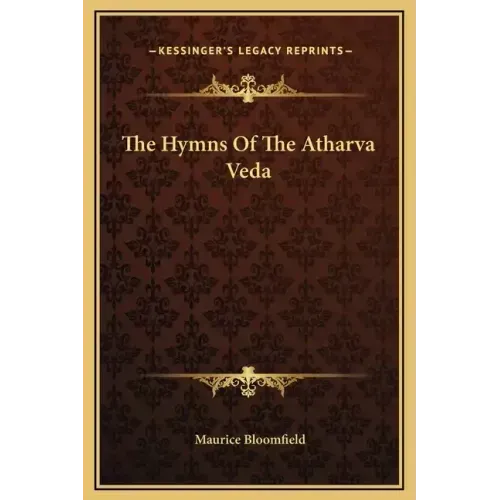 The Hymns Of The Atharva Veda