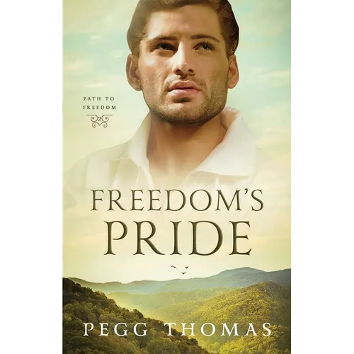 Freedom's Pride: Path to Freedom - Book Two