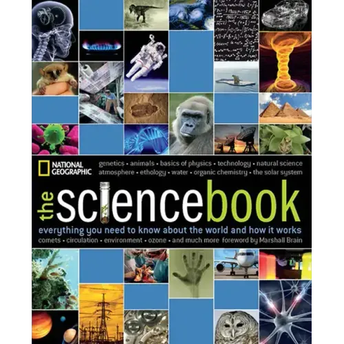 The Science Book: Everything You Need to Know about the World and How It Works