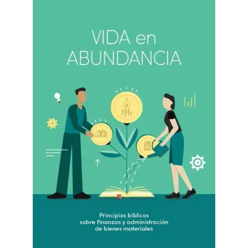 Vida En Abundancia - Estudio Bíblico: Principios de Administración Cristiana
