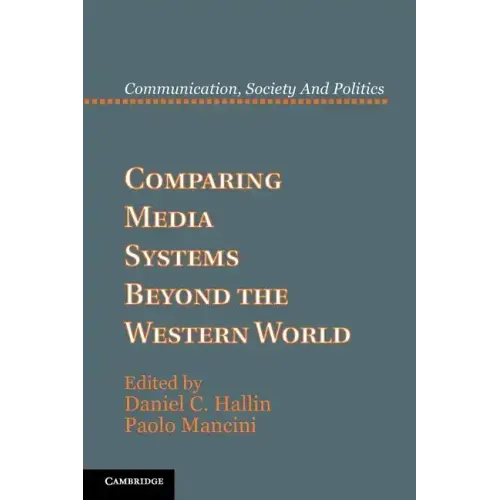 Comparing Media Systems Beyond the Western World