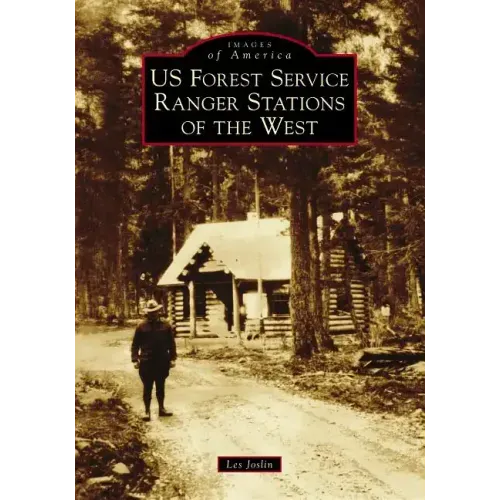 Us Forest Service Ranger Stations of the West