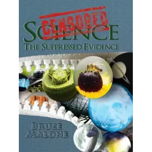 Censored Science: The Suppressed Evidence