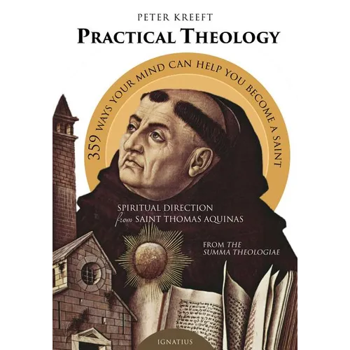 Practical Theology: Spiritual Direction from Saint Thomas Aquinas