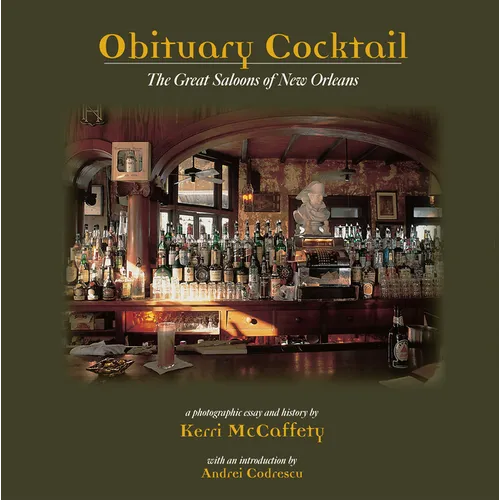 Obituary Cocktail: The Great Saloons of New Orleans