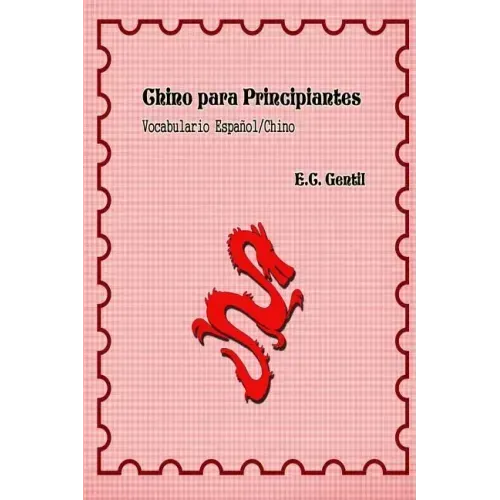 Chino Para Principiantes: Vocabulario Español - Chino