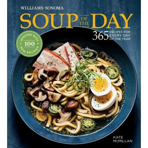 Soup of the Day (REV Edition): 365 Recipes for Every Day of the Year
