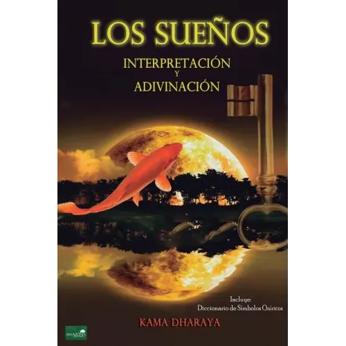 Los Sueños: Interpretación y Adivinación