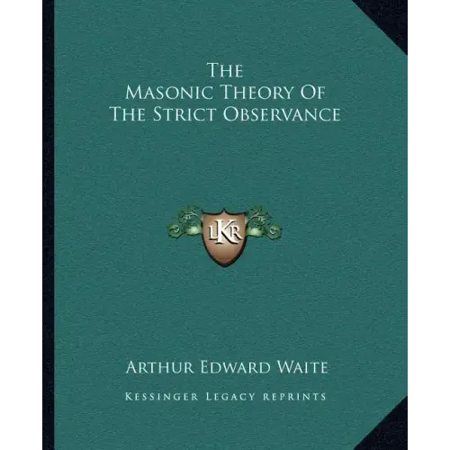The Masonic Theory of the Strict Observance