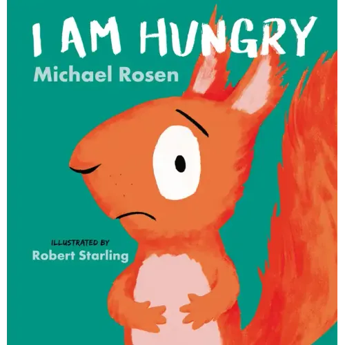 I Am Hungry