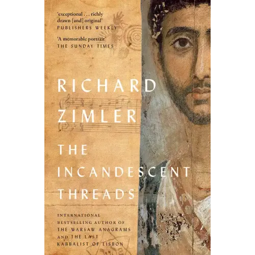The Incandescent Threads