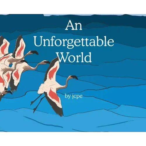 An Unforgettable World
