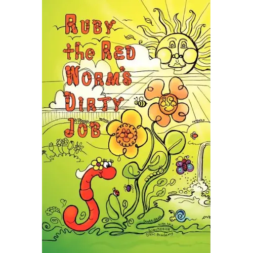 Ruby the Red Worm's Dirty Job