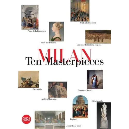 Milan: Ten Masterpieces