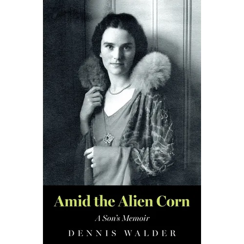 Amid the Alien Corn