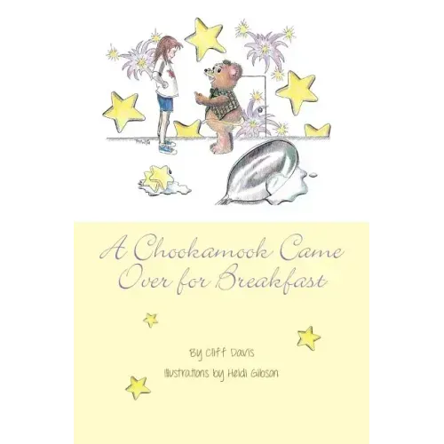 A Chookamook Came Over for Breakfast
