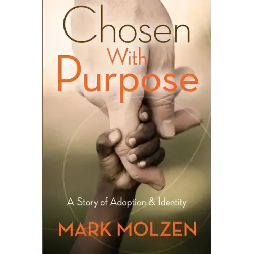 Chosen with Purpose: A Story of Adoption and Identity