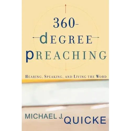 360-Degree Preaching: Hearing, Speaking, and Living the Word