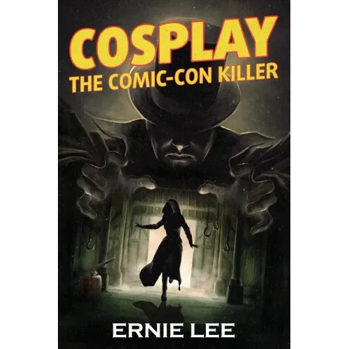 Cosplay: The Comic-Con Killer