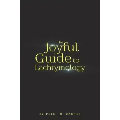 The Joyful Guide to Lachrymology