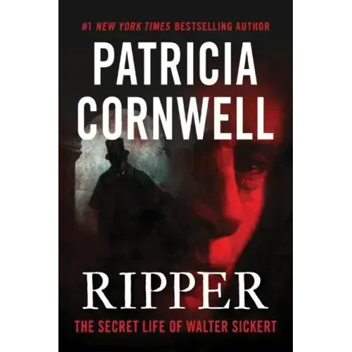Ripper: The Secret Life of Walter Sickert