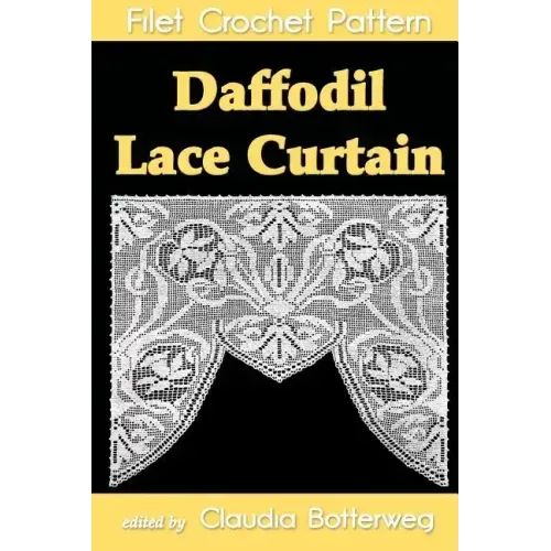 Daffodil Lace Curtain Filet Crochet Pattern: Complete Instructions and Chart