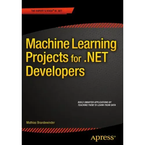 Machine Learning Projects for .Net Developers