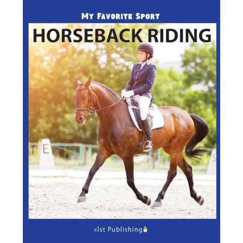 My Favorite Sport: Horseback Riding