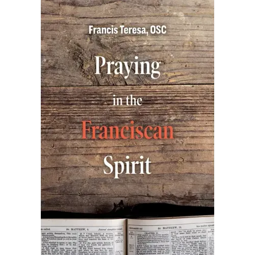 Praying in the Franciscan Spirit