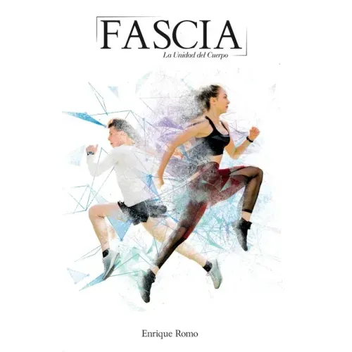 Fascia: La Unidad del Cuerpo