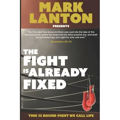The Fight is Already Fixed: This 12 Round Fight We Call Life