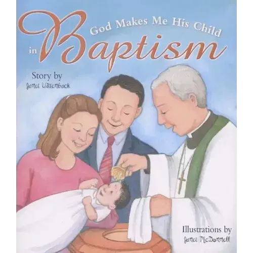 God Makes Me His Child in Baptism (Rev)