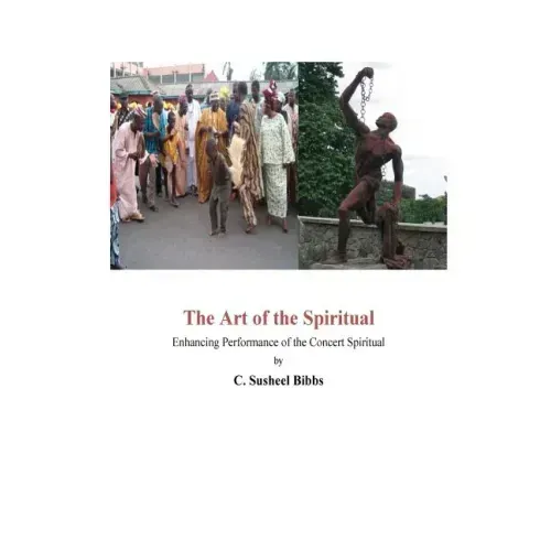 The Art of the Spiritual: Enhancing Performance of the Concert Spiritual